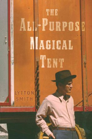 Cover for Lytton Smith · The All-Purpose Magical Tent (Paperback Book) (2009)