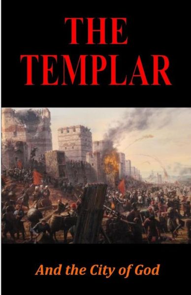 Cover for Vassal Pierre · The Templar: and the City of God (Paperback Book) (2015)