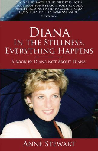 Diana: in the Stillness Everything Happens - Anne Stewart - Books - Essene Publishing - 9780992686505 - March 3, 2014