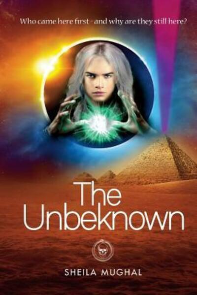 The Unbeknown - Sheila Mughal - Książki - AspirelNation - 9780995713505 - 23 lutego 2017