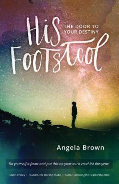 Cover for Angela Brown · His Footstool : The Door to Your Destiny (Paperback Bog) (2016)