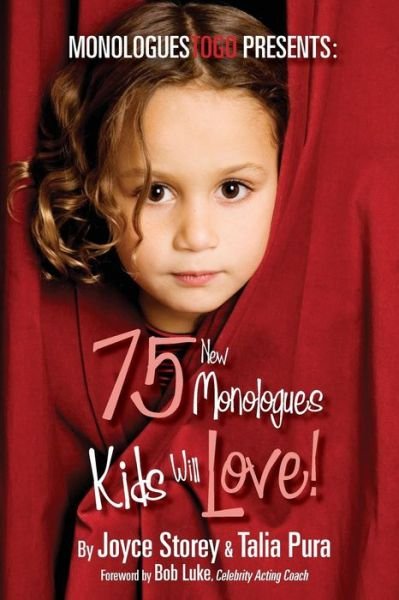 Cover for Talia Pura · 75 New Monologues Kids Will Love! (Paperback Book) (2018)