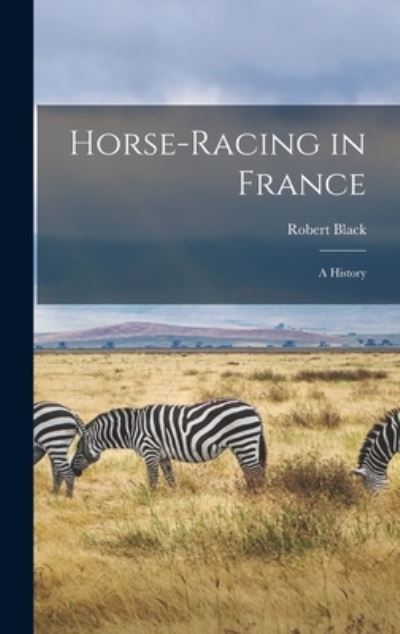 Cover for Robert Black · Horse-Racing in France (Book) (2022)