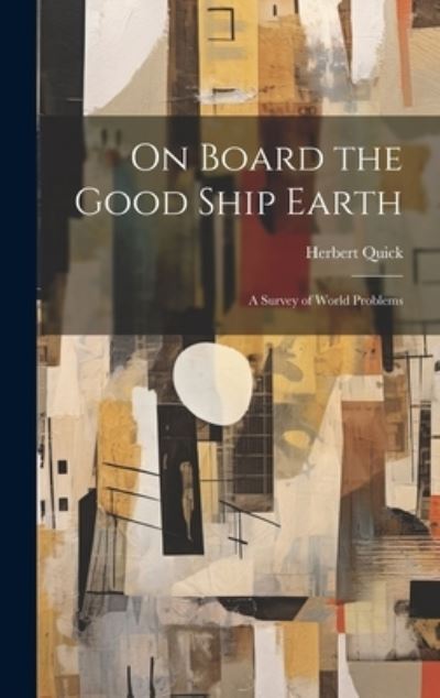 Cover for Herbert Quick · On Board the Good Ship Earth (Book) (2023)