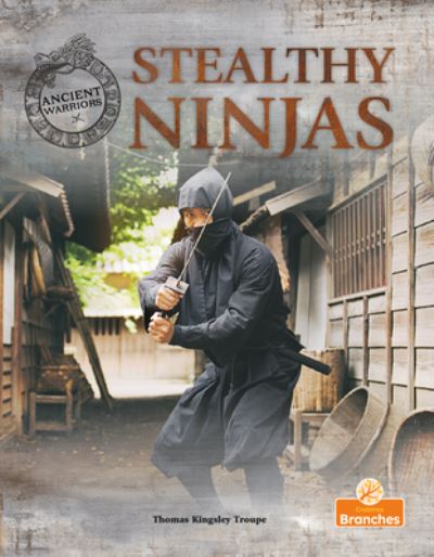 Cover for Thomas Kingsley Troupe · Stealthy Ninjas (Book) (2023)