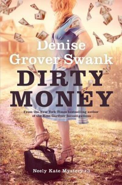 Cover for Denise Grover Swank · Dirty Money (Paperback Book) (2019)