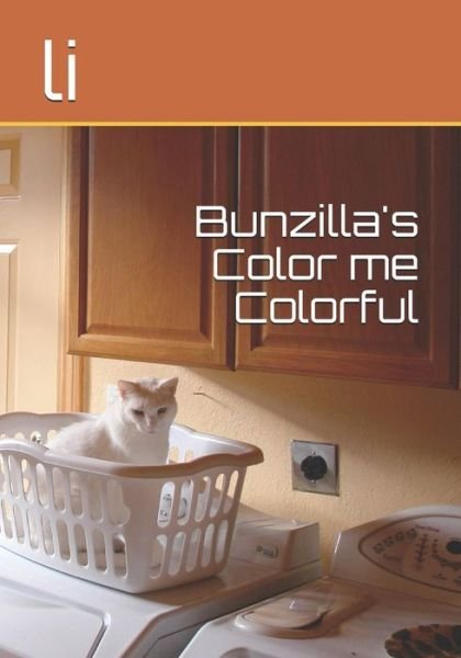 Cover for Den Li · Bunzilla's Color me Colorful (Taschenbuch) (2019)