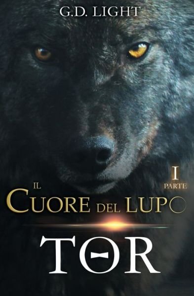 Cover for G D Light · Il cuore del lupo - parte 1 (Paperback Bog) (2019)