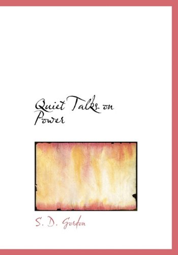 Cover for S. D. Gordon · Quiet Talks on Power (Hardcover Book) (2009)