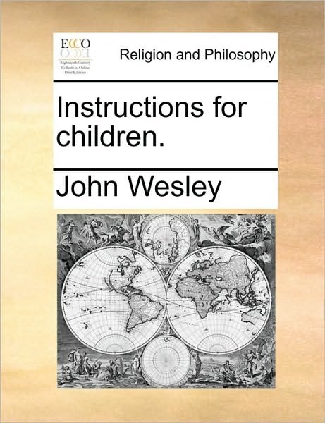 Cover for John Wesley · Instructions for Children. (Paperback Book) (2010)