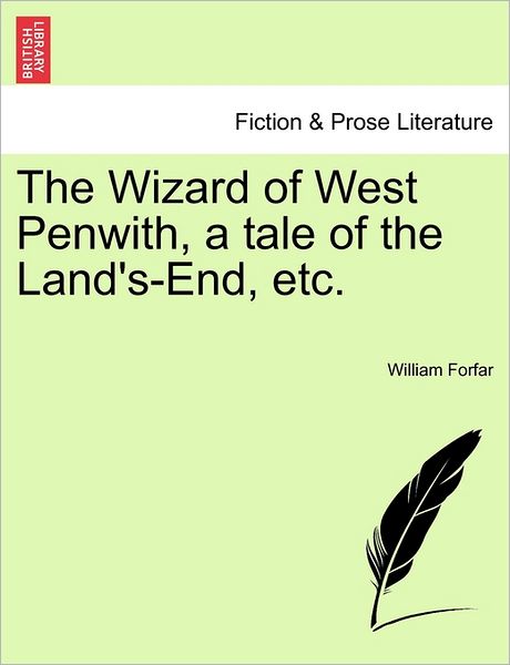 Cover for William Forfar · The Wizard of West Penwith, a Tale of the Land's-end, Etc. (Paperback Bog) (2011)