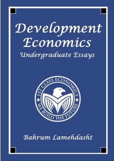 Cover for Bahrum Lamehdasht · Development Economics (Book) (2013)