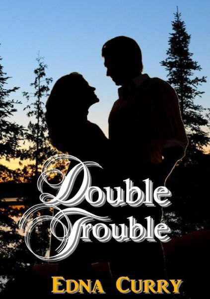 Cover for Edna Curry · Double Trouble (Paperback Bog) (2013)
