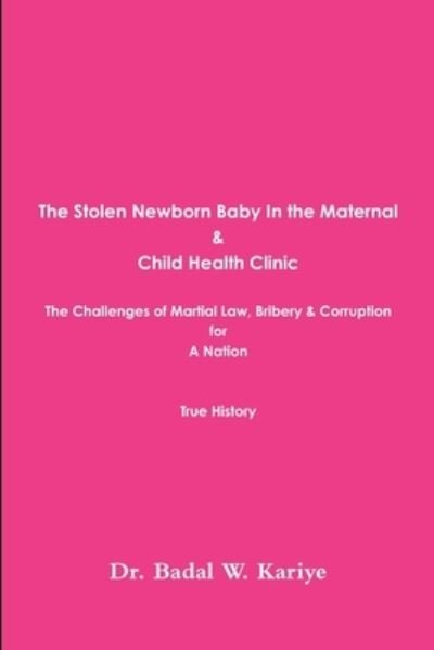Cover for Badal W. Kariye · Stolen Newborn Baby in the Maternal &amp; Child Health Clinic (Bok) (2014)