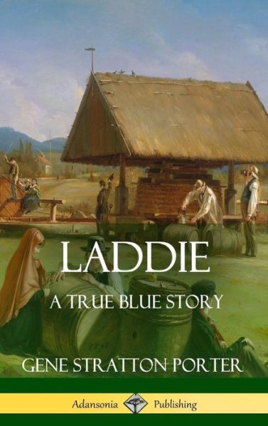 Cover for Gene Stratton Porter · Laddie (Hardcover Book) (2018)