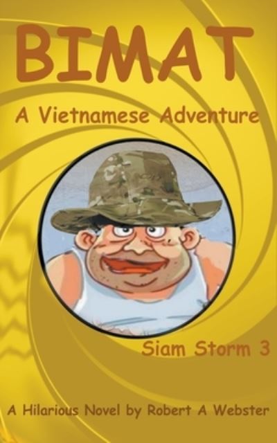 Cover for Robert A Webster · Bimat - A Vietnamese Adventure (Paperback Book) (2020)