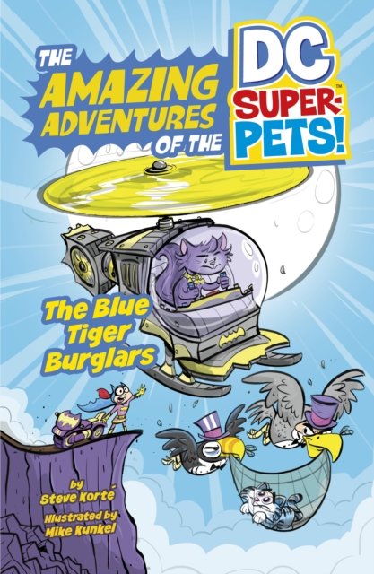 Cover for Steve Korte · The Blue Tiger Burglars - The Amazing Adventures of the DC Super-Pets (Paperback Book) (2024)