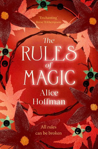 Cover for Alice Hoffman · The Rules of Magic - The Practical Magic Series (Pocketbok) [Reissue edition] (2021)