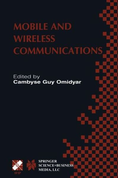 Cover for Cambyse Guy Omidyar · Mobile and Wireless Communications - Ifip Advances in Information and Communication Technology (Hardcover Book) (2002)