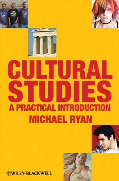 Cover for Michael Ryan · Cultural Studies: A Practical Introduction (Hardcover Book) (2010)