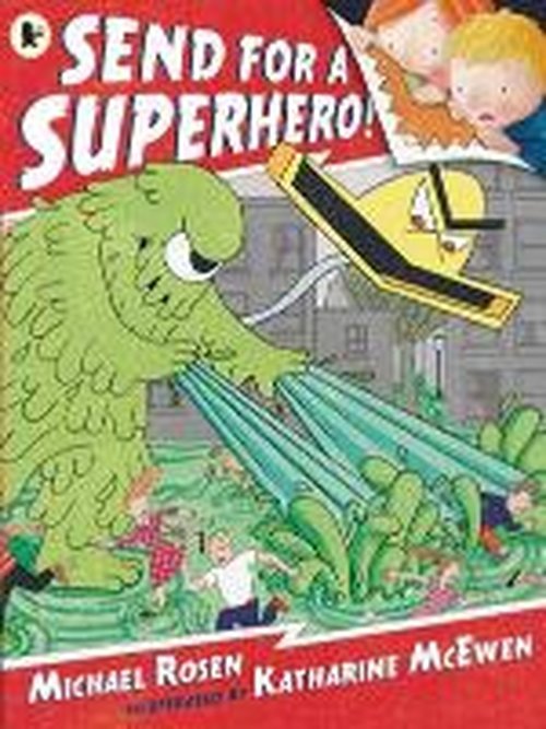 Cover for Michael Rosen · Send for a Superhero! (Paperback Bog) (2014)