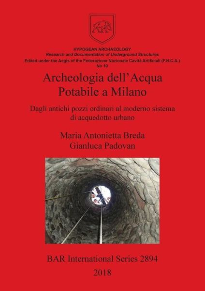 Cover for Maria Antonietta Breda · Archeologia dell'Acqua Potabile a Milano (Paperback Book) (2018)
