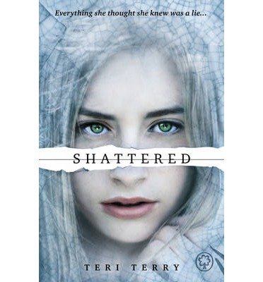 Cover for Teri Terry · SLATED Trilogy: Shattered: Book 3 - SLATED Trilogy (Paperback Book) (2014)