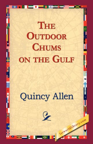 Cover for Quincy Allen · The Outdoor Chums on the Gulf (Paperback Book) (2006)