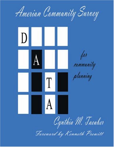 Cover for Cynthia M. Taeuber · American Community Survey Data for Community Planning (Taschenbuch) (2006)