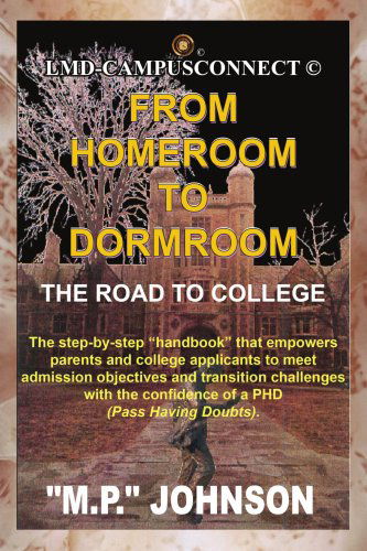 Cover for Patricia Johnson · From Homeroom to Dormroom: the Road to College (Paperback Book) (2007)