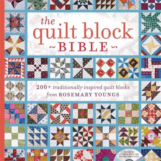 The Quilt Block Bible: 200+ Traditionally Inspired Quilt Blocks from Rosemary Youngs - Rosemary Youngs - Książki - F&W Publications Inc - 9781440238505 - 27 czerwca 2014