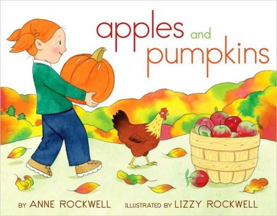 Cover for Anne Rockwell · Apples and Pumpkins (Hardcover Book) [Reissue edition] (2011)