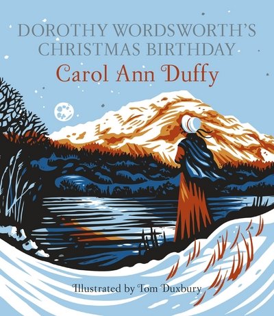 Cover for Carol Ann Duffy DBE · Dorothy Wordsworth's Christmas Birthday (Gebundenes Buch) [Main Market edition] (2014)
