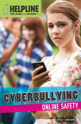 Cover for Tracy Brown · Cyberbullying: Online Safety (Helpline: Teen Issues and Answers) (Hardcover Book) (2013)