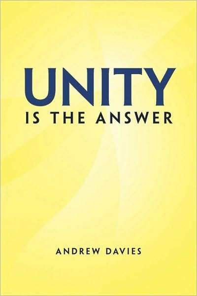 Cover for Andrew Davies · Unity is the Answer (Paperback Bog) (2010)