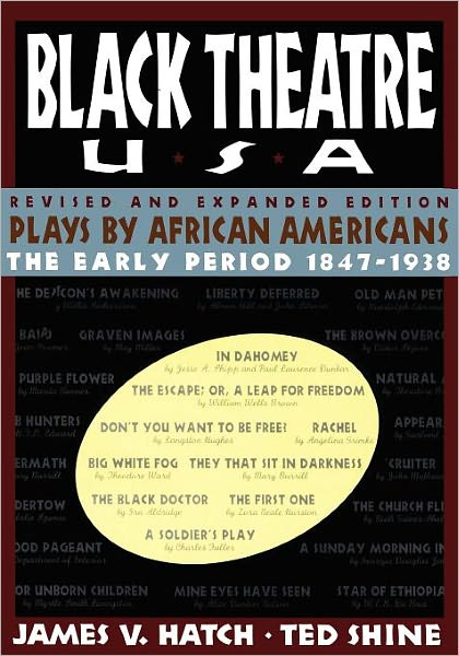 Cover for Ted Shine · Black Theatre USA Revised and Expanded Edition, Volume 1 of a 2 Volume Set: Plays by African Americans from 1847 to 1938 (Taschenbuch) (2011)