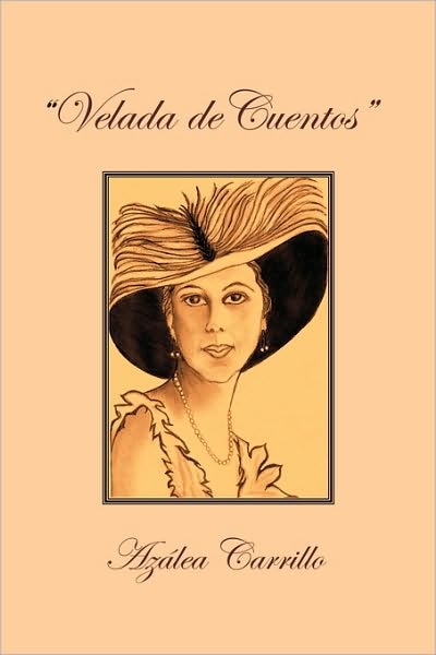 Cover for Azálea Carrillo · Velada De Cuentos (Paperback Book) [Spanish edition] (2010)