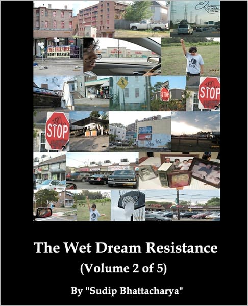 Cover for Sudip Bhattacharya · The Wet Dream Resistance (Pocketbok) (2010)