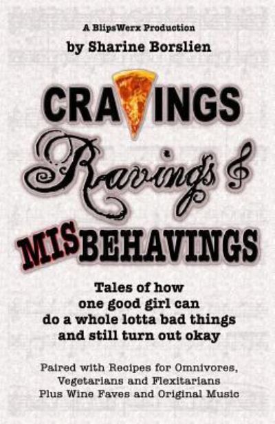 Cover for Sharine Borslien · Cravings, Ravings &amp; Misbehavings (Paperback Book) (2011)