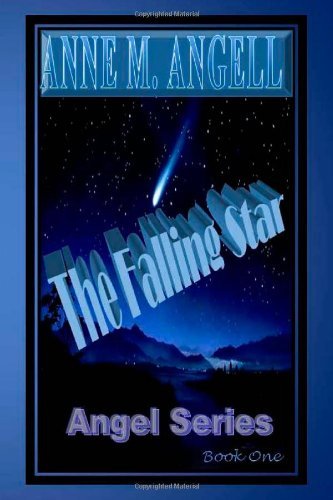 Cover for M Angell Anne · The Falling Star (Paperback Bog) (2011)