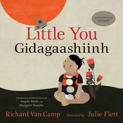 Cover for Richard Van Camp · Little You / Gidagaashiinh (Hardcover Book) (2021)