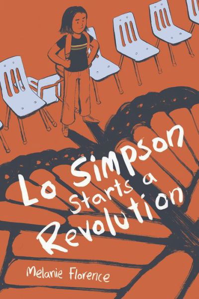 Cover for Melanie Florence · Lo Simpson Starts a Revolution (Book) (2024)