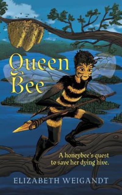 Cover for Elizabeth Weigandt · Queen Bee (Pocketbok) (2017)