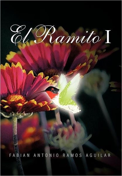 Cover for Fabian Antonio Ramos Aguilar · El Ramito I (Inbunden Bok) [Spanish edition] (2012)