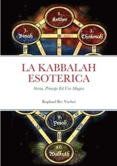 Cover for Raphael Ber Yochai · Kabbalah Esoterica; (Book) (2022)
