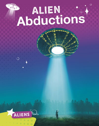 Cover for Katie Chanez · Alien Abductions - Aliens (Inbunden Bok) (2020)