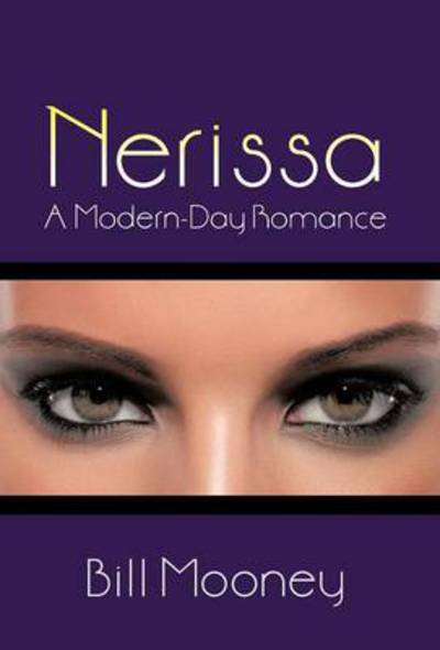 Cover for Bill Mooney · Nerissa: a Modern-day Romance (Hardcover Book) (2012)