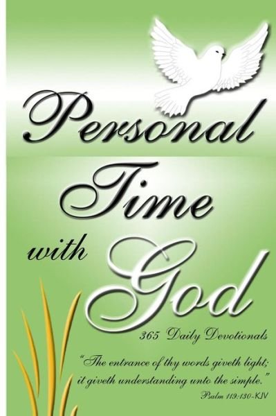 Personal Time with God: 365 Daily Devotional - Oh First Church of God Columbus - Books - Createspace - 9781477629505 - September 2, 2012