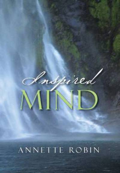 Cover for Annette Robin · Inspired Mind (Hardcover Book) (2013)