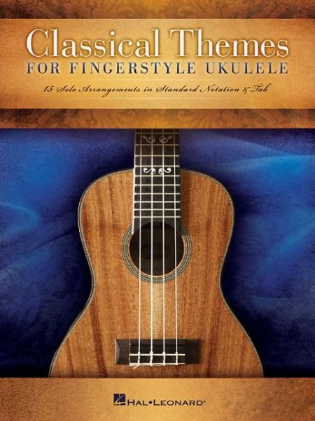 Classical Themes for Fingerstyle Ukulele: 15 Solo Arrangements in Standard Notation & Tab - Hal Leonard Publishing Corporation - Livros - Hal Leonard Corporation - 9781480391505 - 1 de julho de 2014